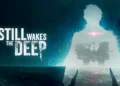 Still Wakes the Deep Review