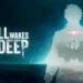 Still Wakes the Deep Review