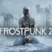 Frostpunk 2 Review